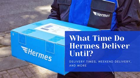 hermes delivery wiki|do hermes deliver at weekends.